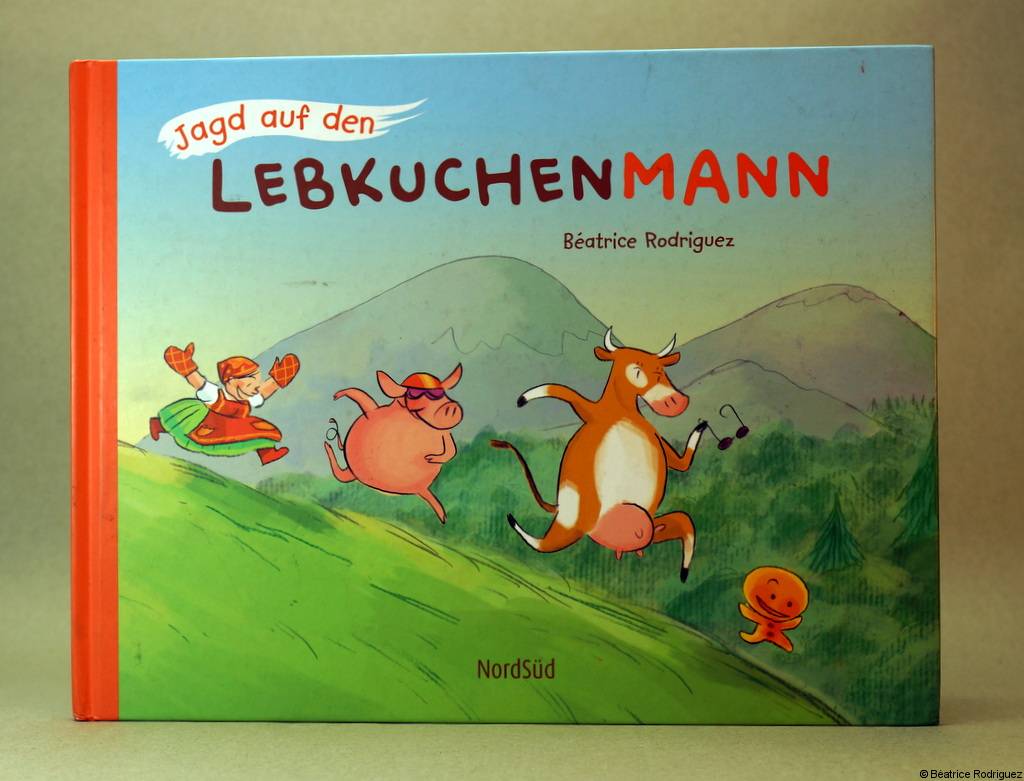 Jagd auf den Lebkuchenmann - Béatrice Rodriguez - NordSüd Verlag - 2012